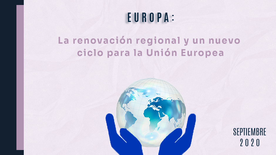 Europa: la renovación regional y un nuevo ciclo para la Unión Europea