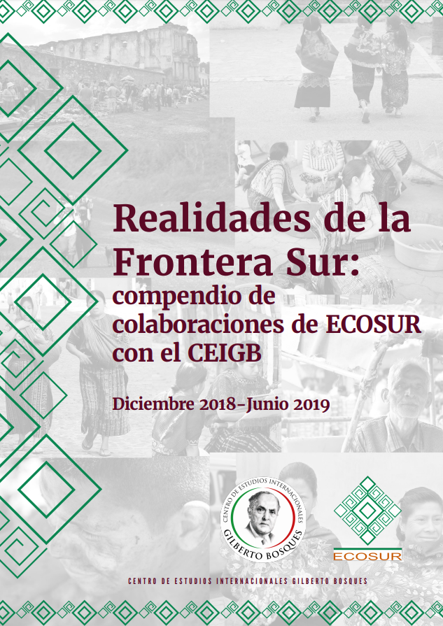 Realidades de la Frontera Sur: Compendio de colaboraciones de ECOSUR con el CEIGB