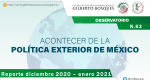 Observatorio. Acontecer de la Política Exterior de México no. 63. Reporte diciembre 2020 - enero 2021