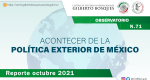 Observatorio: Acontecer de la Política Exterior de México. No. 71. Reporte de octubre de 2021