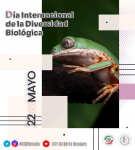 22 de mayo - Día Internacional de la Diversidad Biológica 
