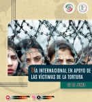 26 de junio - Día Internacional en Apoyo de las Víctimas de la Tortura.