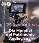 27 de octubre - Día Mundial del Patrimonio Audiovisual