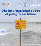 4 de abril-Día Internacional de información sobre el peligro en minas