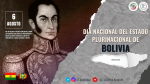 6 de agosto - Día Nacional del Estado de Bolivia