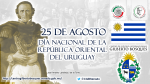 25 de agosto - República Oriental del Uruguay 